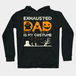 Exhausted Dad Father Costume Daddy Halloween Hoodie